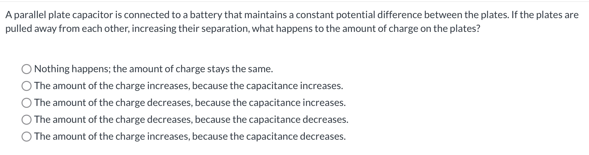 4. Please explain thoroughly. Thanks! A parallel plate capacitor is connected to