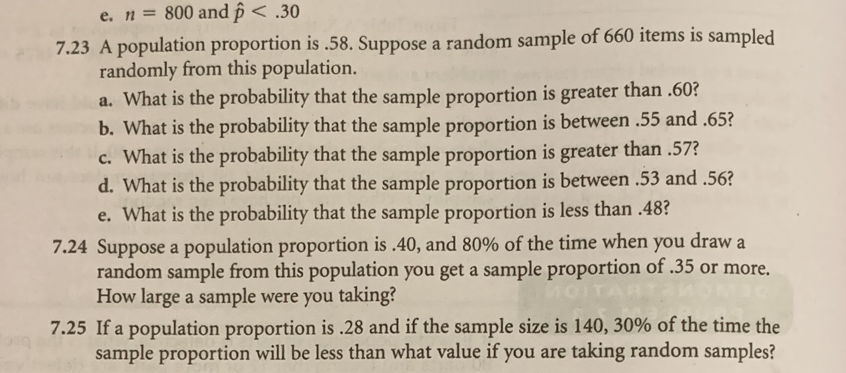 e. n = 800 andi < .30 7.23 A population proportion is