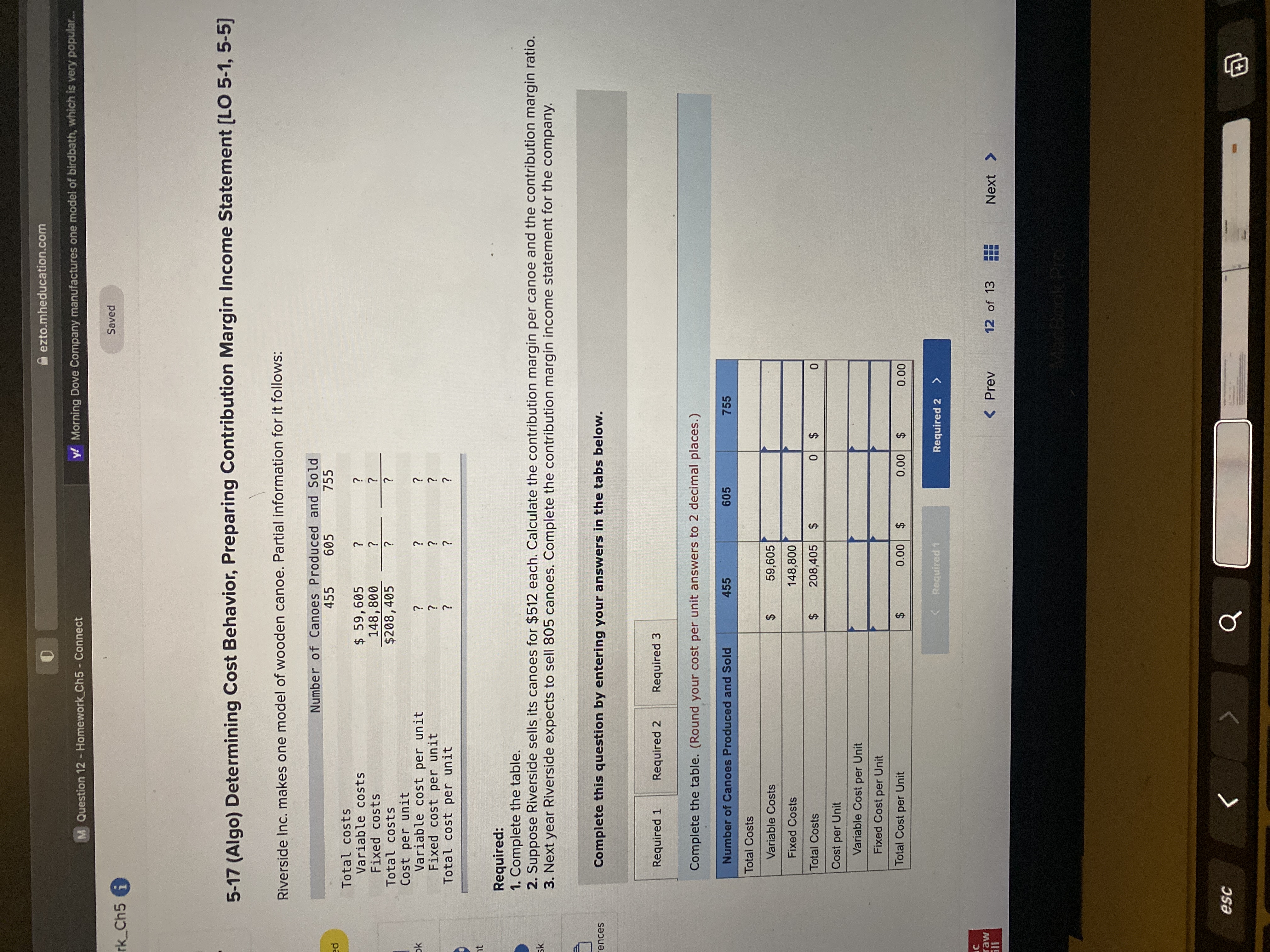 [LO 5-1, 5-5] Riverside Inc. makes one model of wooden canoe. Partial