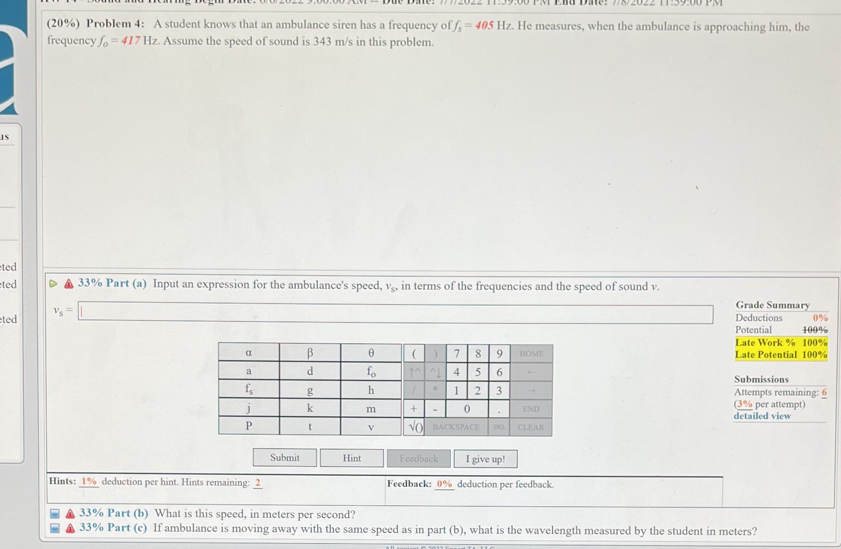 Need help (20%) Problem 4: A student knows that an ambulance siren