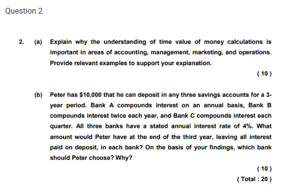  Question 2 2. (a) Explain why the understanding of time value