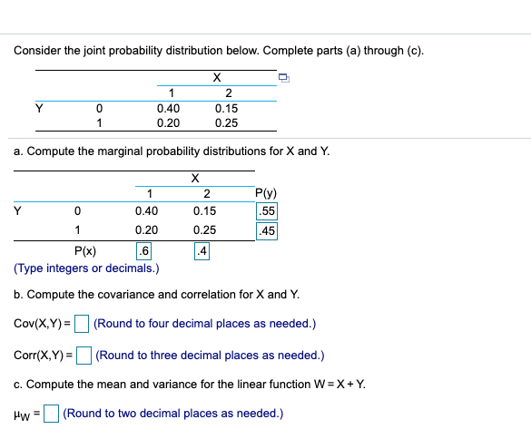  Consider the joint probability distribution below. Complete parts (a) through (c).