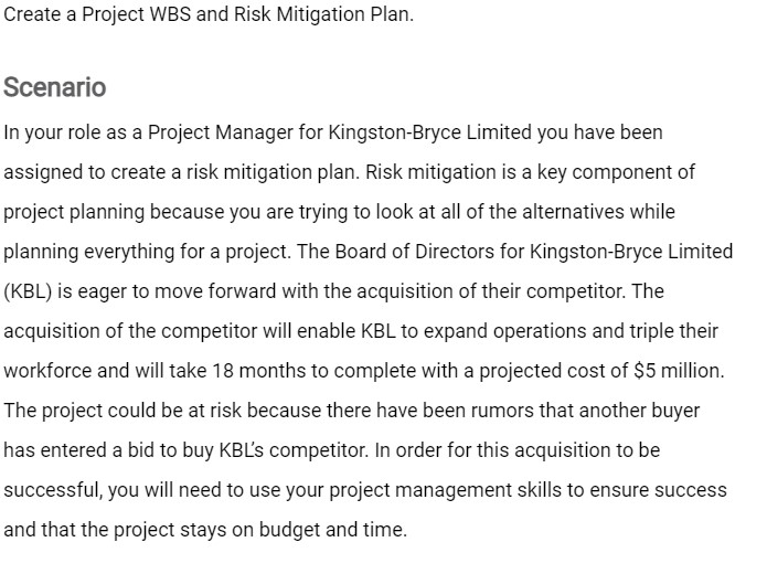 a Project Manager for Kingston-Bryce Limited you hate been assigned to create