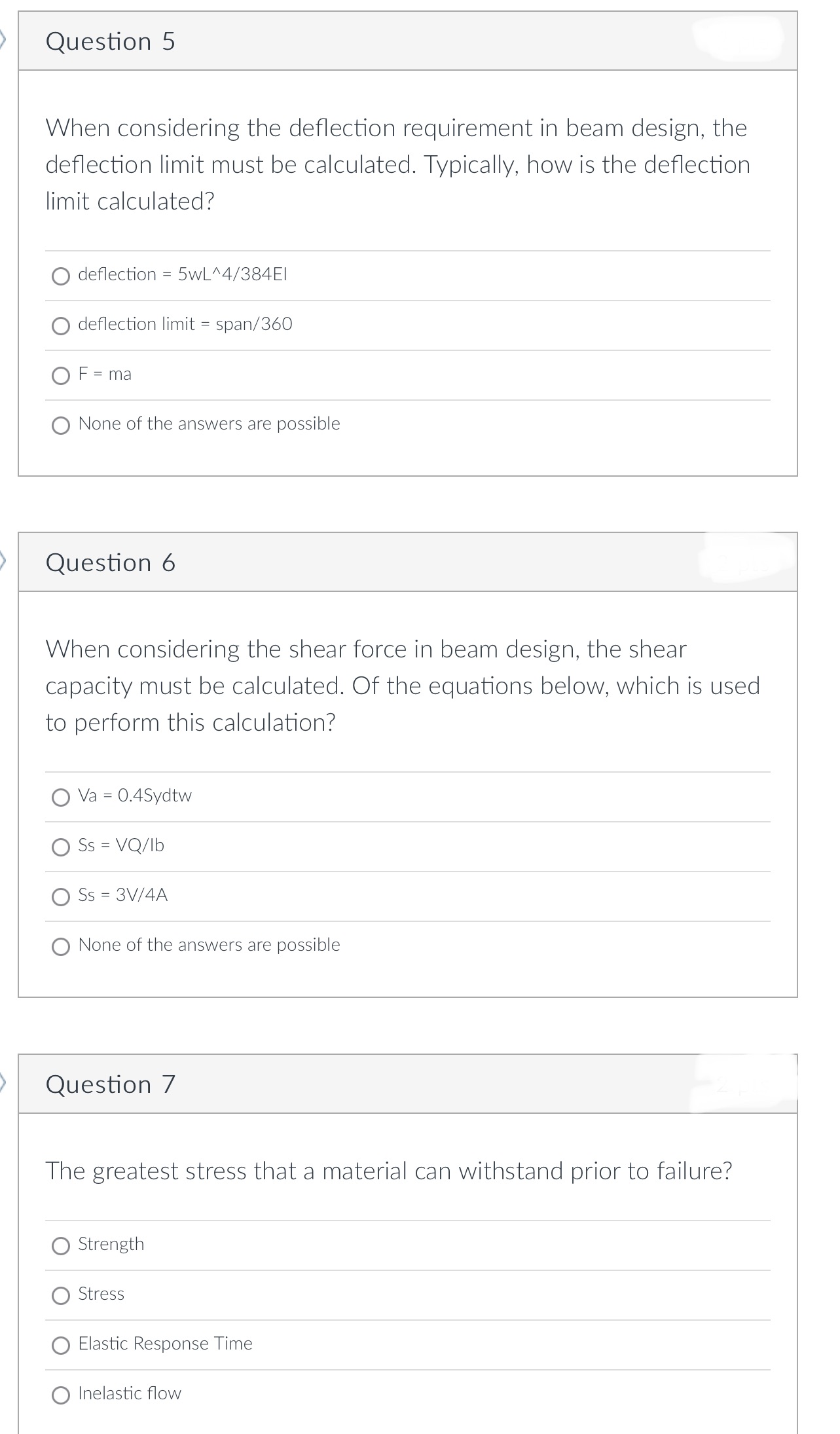 Question 5 When considering the deflection requirement in beam design, the
