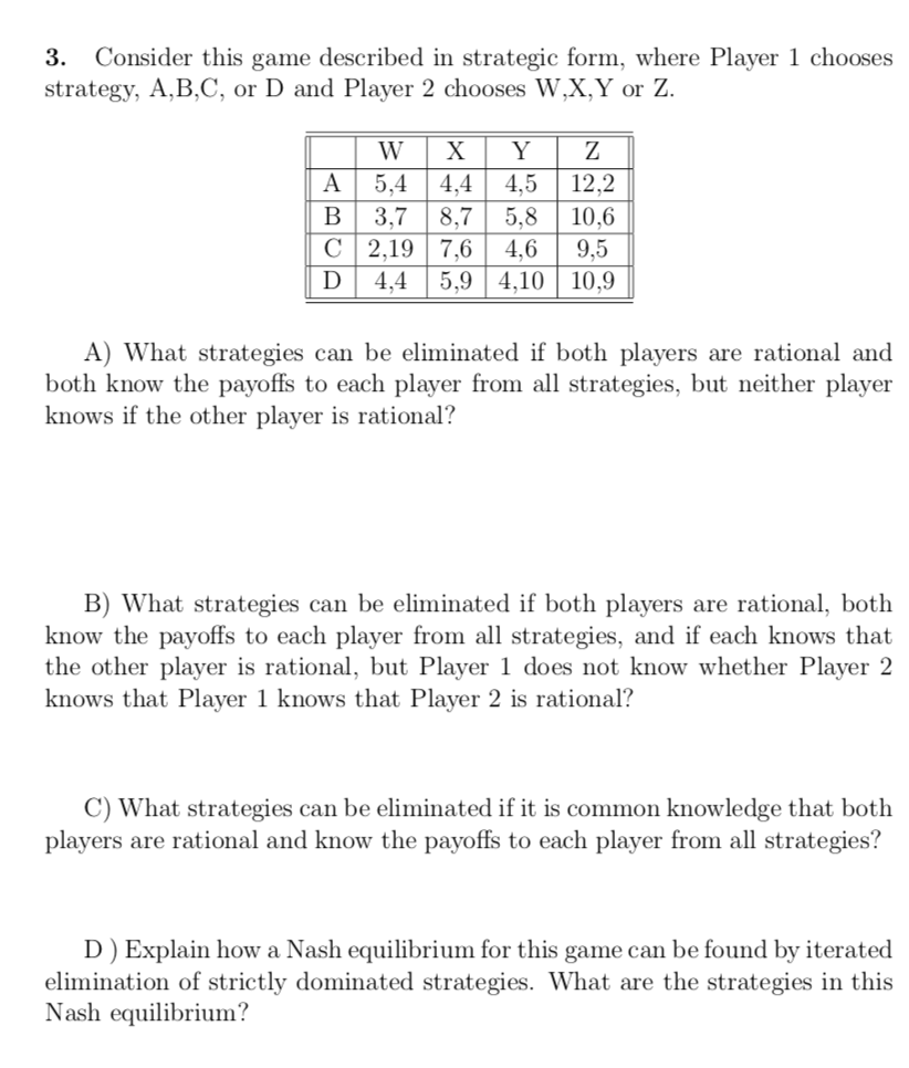 please help would be awesome 3. Consider this game described in strategic