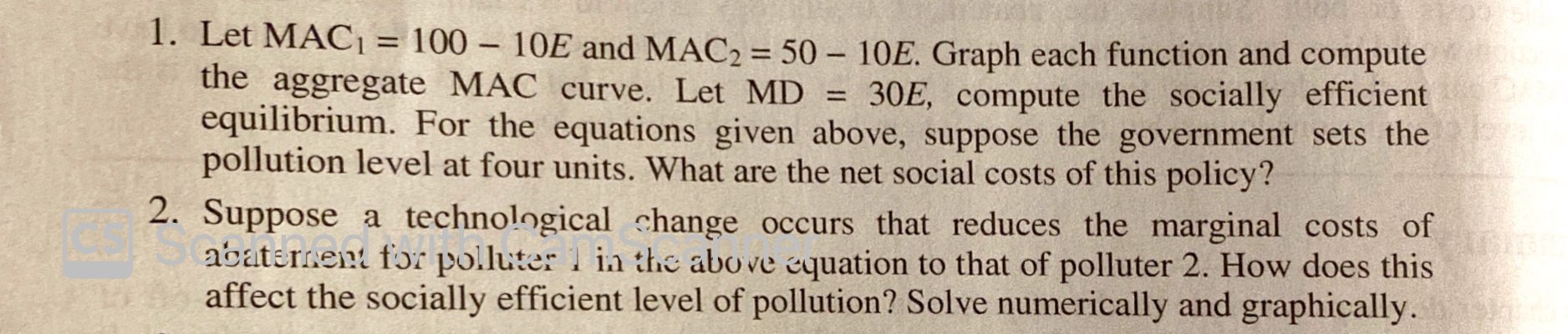  1. Let MAC1 = 100 - 10E and MAC2 = 50