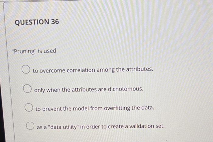 learning O incrementalQUESTION 38 In logistics regression data mining, P/(1-P) represents the