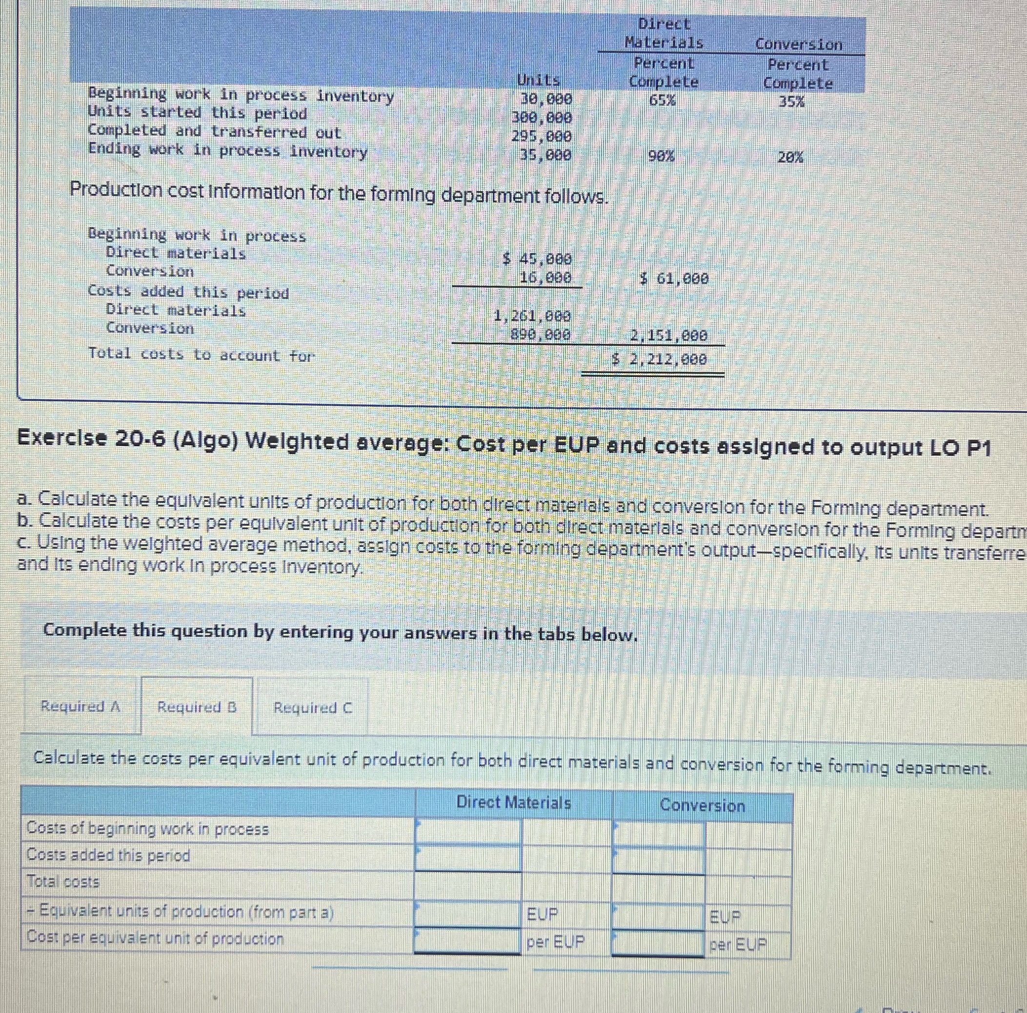 Direct Materials Conversion Percent Percent Units Complete Complete Beginning work in