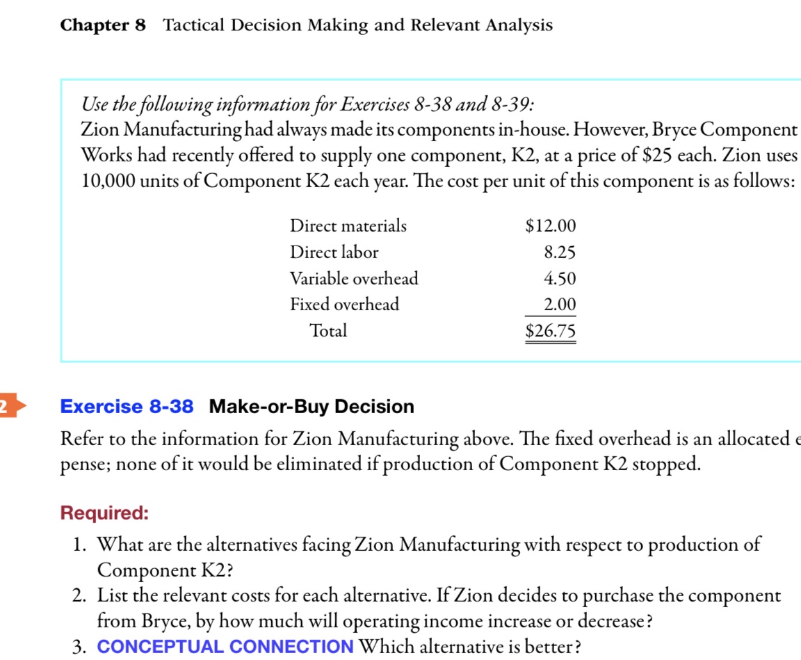 Chapter 8 Tactical Decision Making and Relevant Analysis Use the following