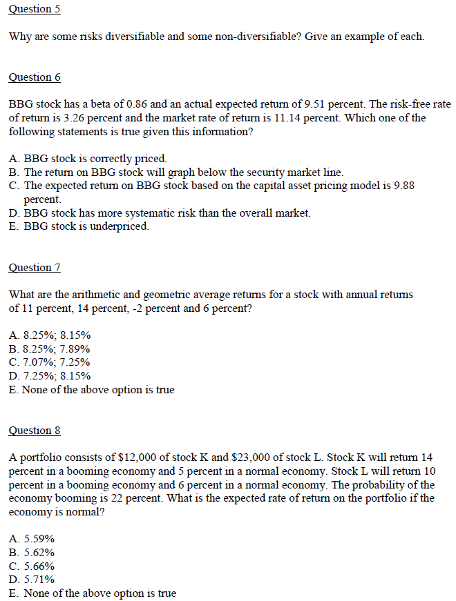 an example of each. Question 6 BBG stock has a beta of