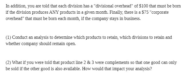 In addition, you are told that each division has a "divisional