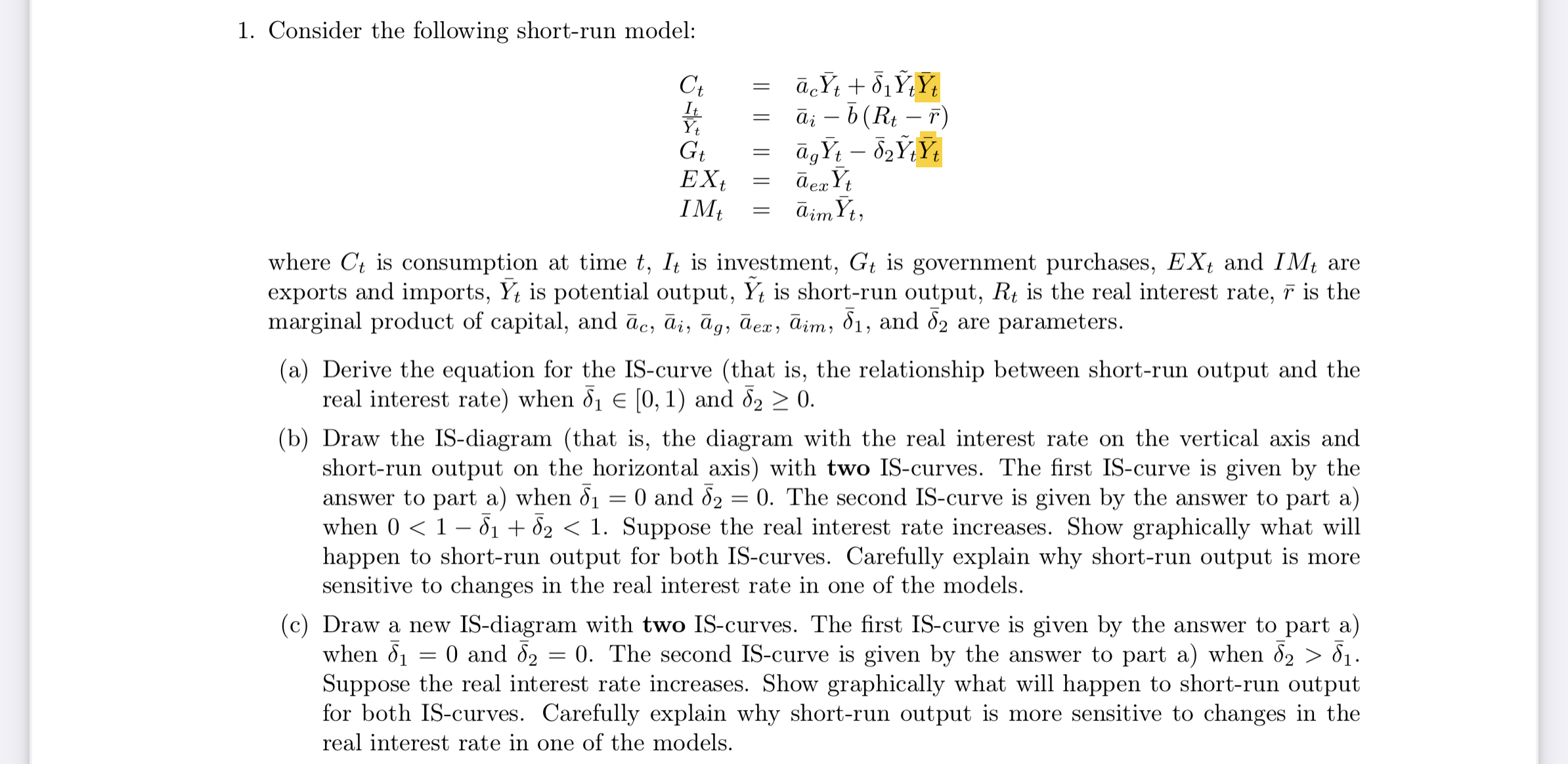  1. Consider the following shortrun model: C. = 65/. + 31173;