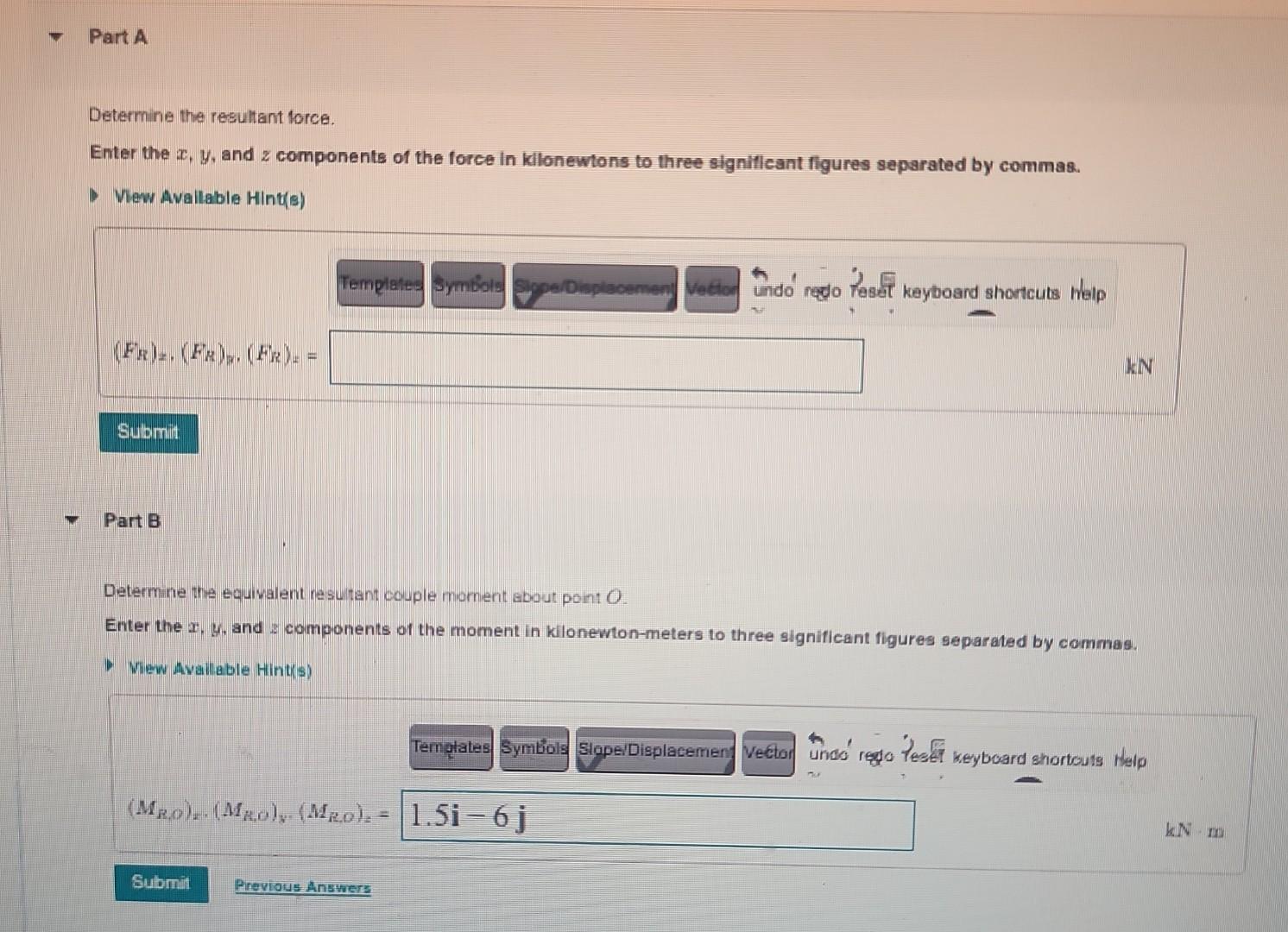 KN and Fa = {-21 + 3j - 3k) kN.\fPart A Determine