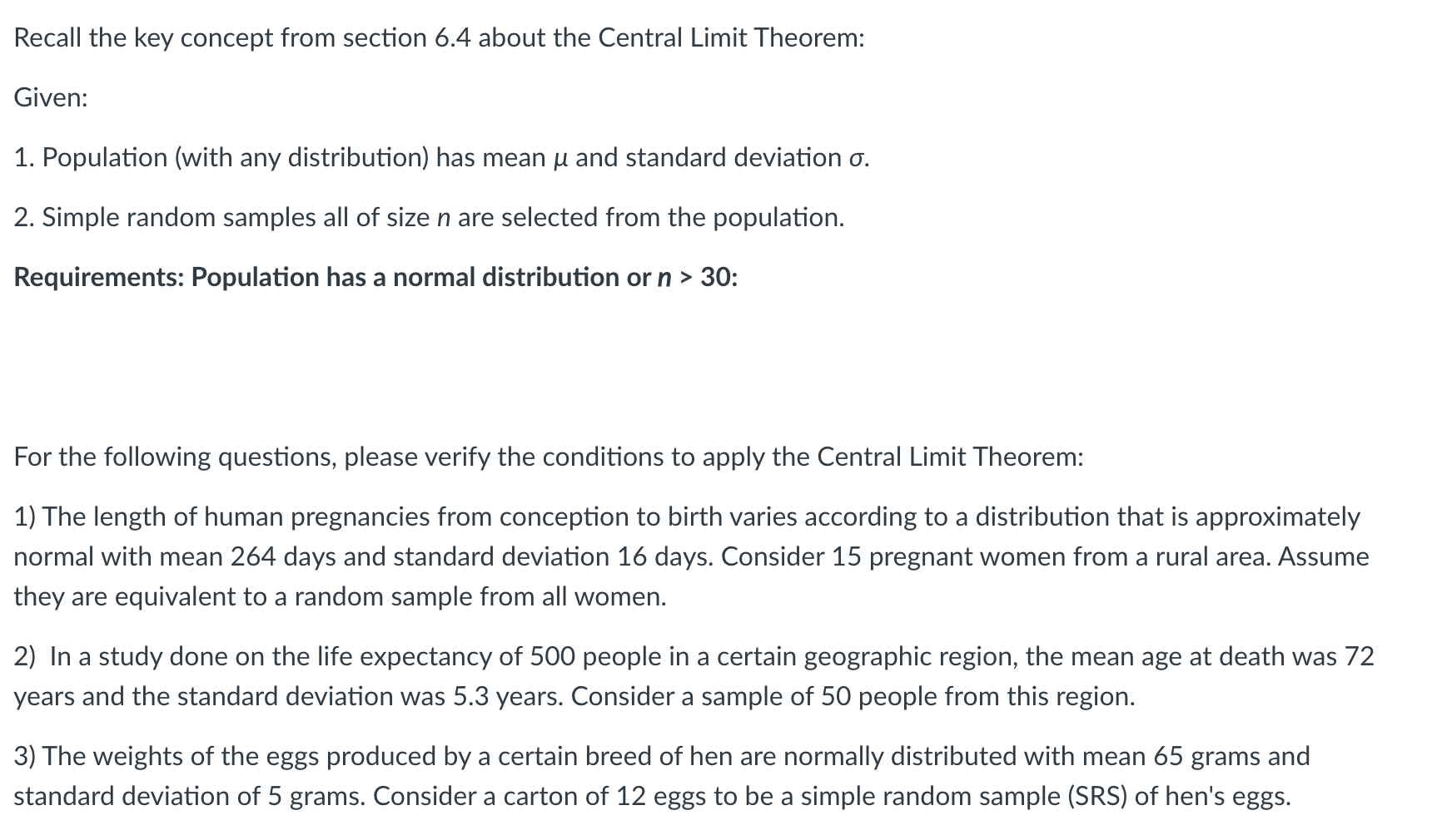 Population has a normal distribution. Im having trouble applying the central limit