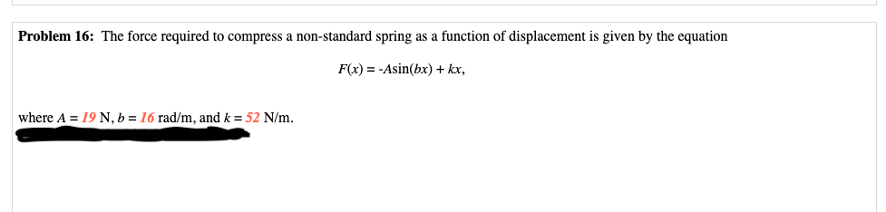 k = 52 N/m.Part (a) Enter a general equation in terms of