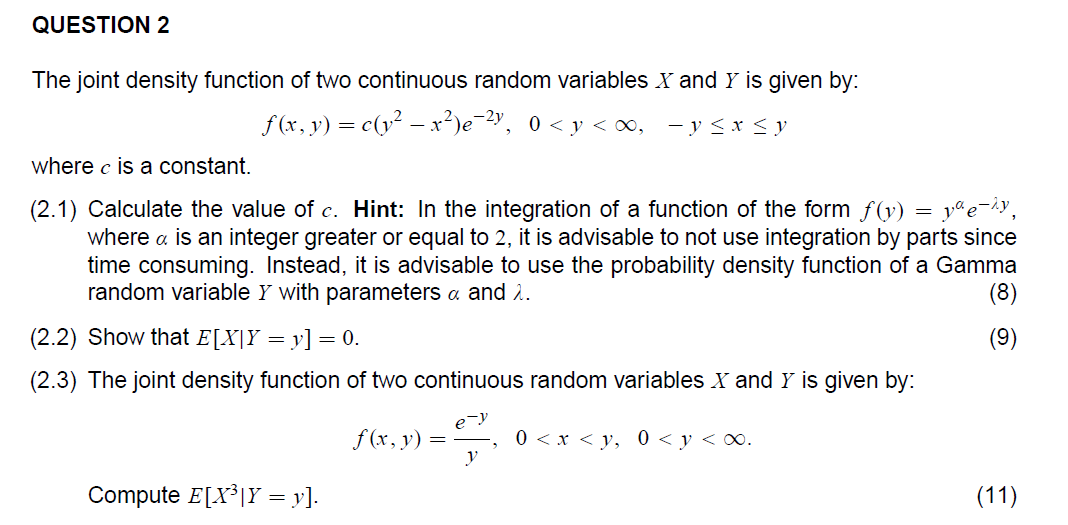 Probability and Stochastic Processes QUESTION 2 The joint density function of two
