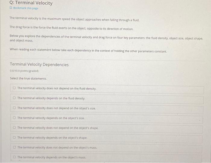 The drag force at terminal velocity does not depend on the fluid