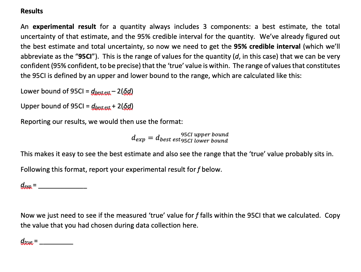  Results An experimental result for a quantity always includes 3 components: