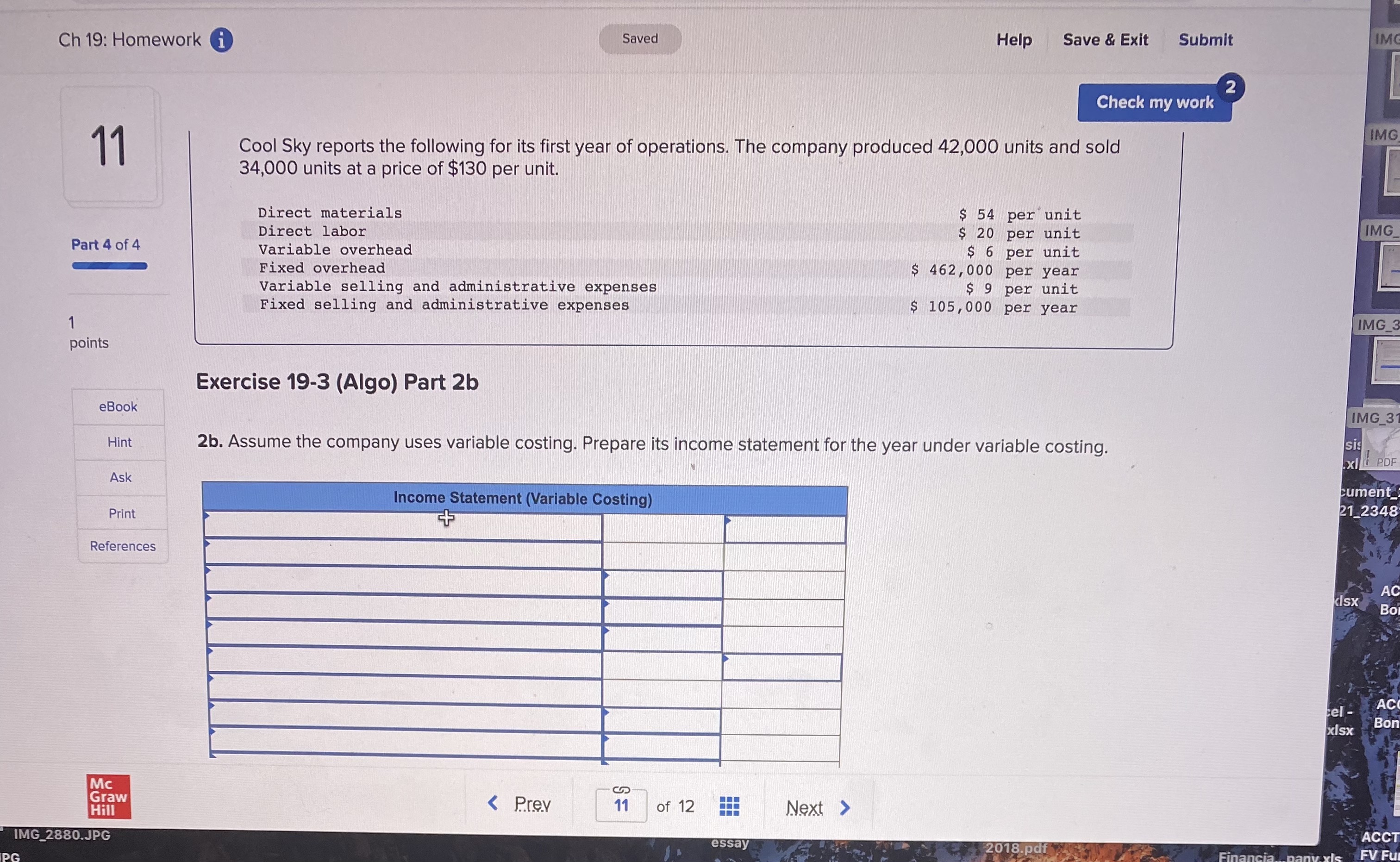 54 per unit Direct labor $ 20 per unit Variable overhead $