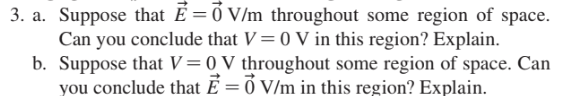 region of space Can you conclude that E: 0 Vim 1n this