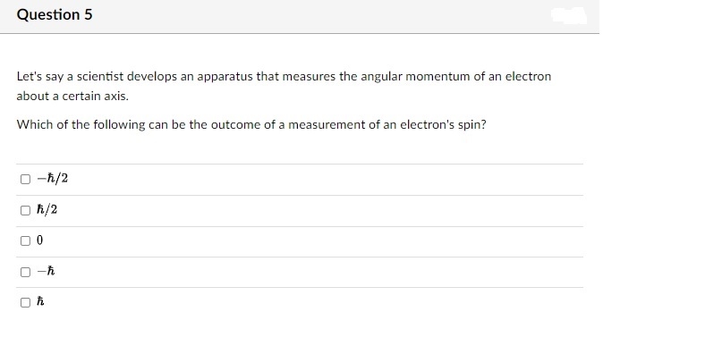 the following can be the outcome of a measurement of an electron's