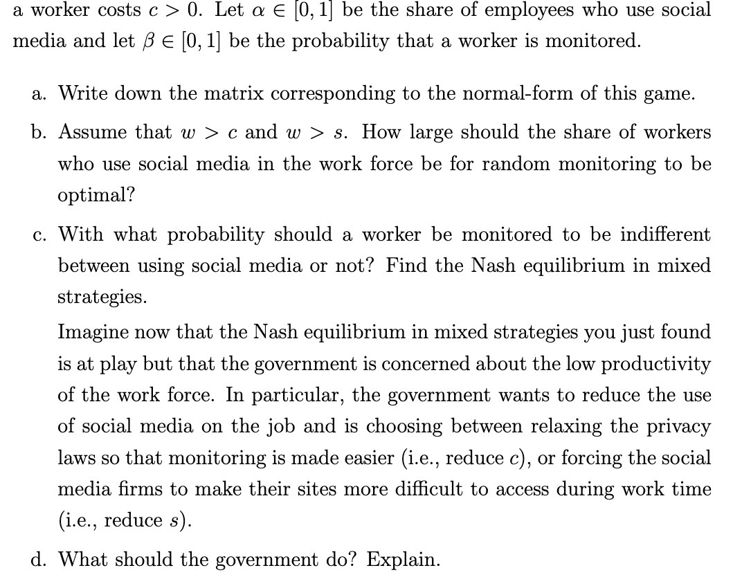  a worker costs 0 > 0. Let a: 6 [0,1] be