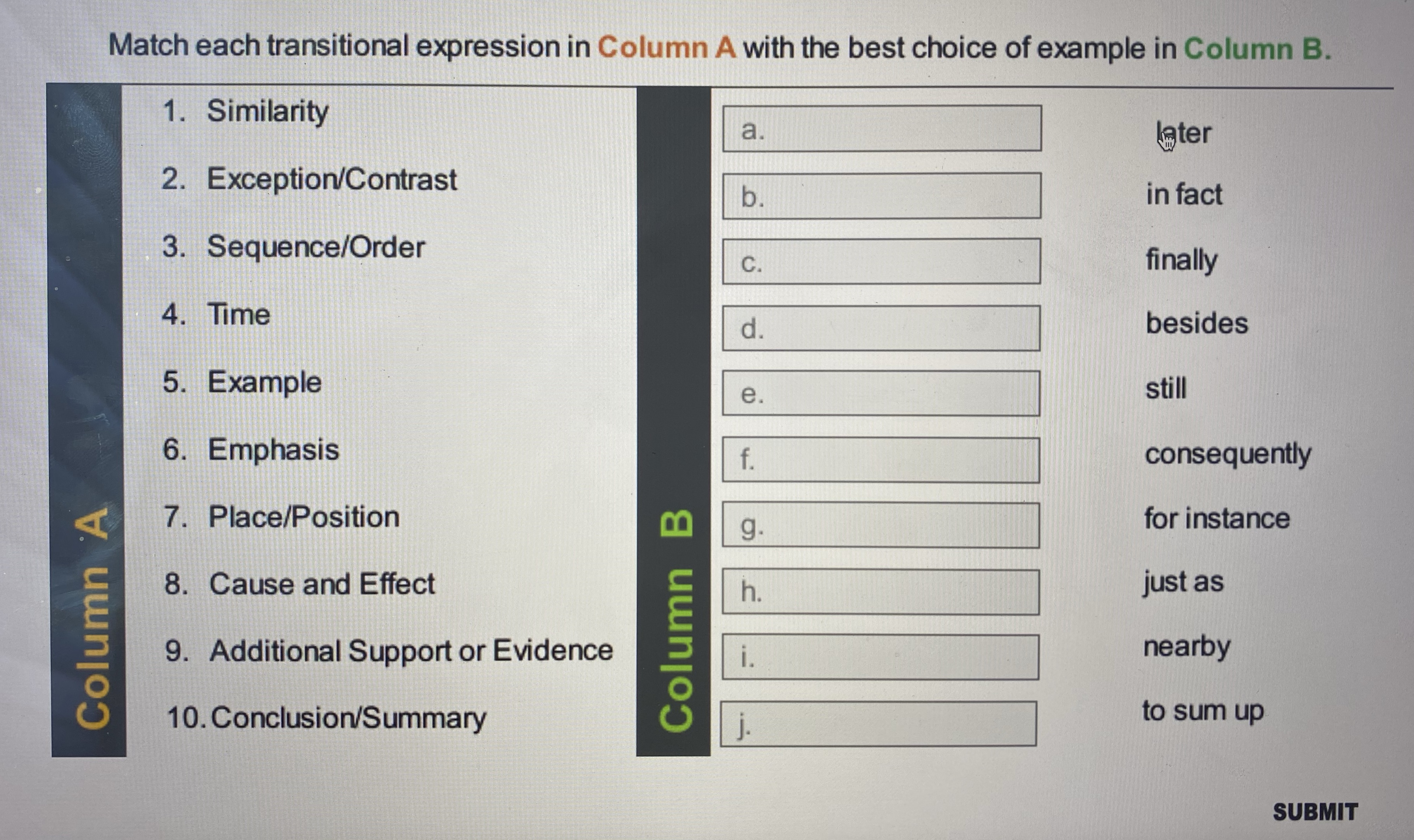 Match each transitional expression in Column A with the best choice