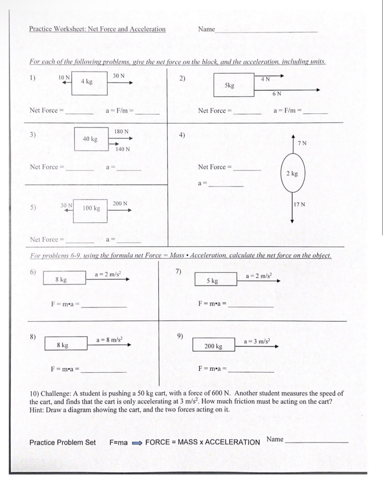 Practice Worksheet: Net Force and Acceleration Name For each of the