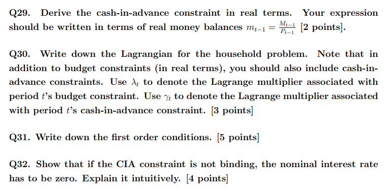 maximizes the following utility function: 00 Cl\Q29. Derive the cash-inadvance constraint in