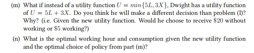  This is a labor economics question regarding the utility function. 3.