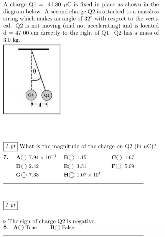 shown in the diagram below. A second charge Q2 is attached to