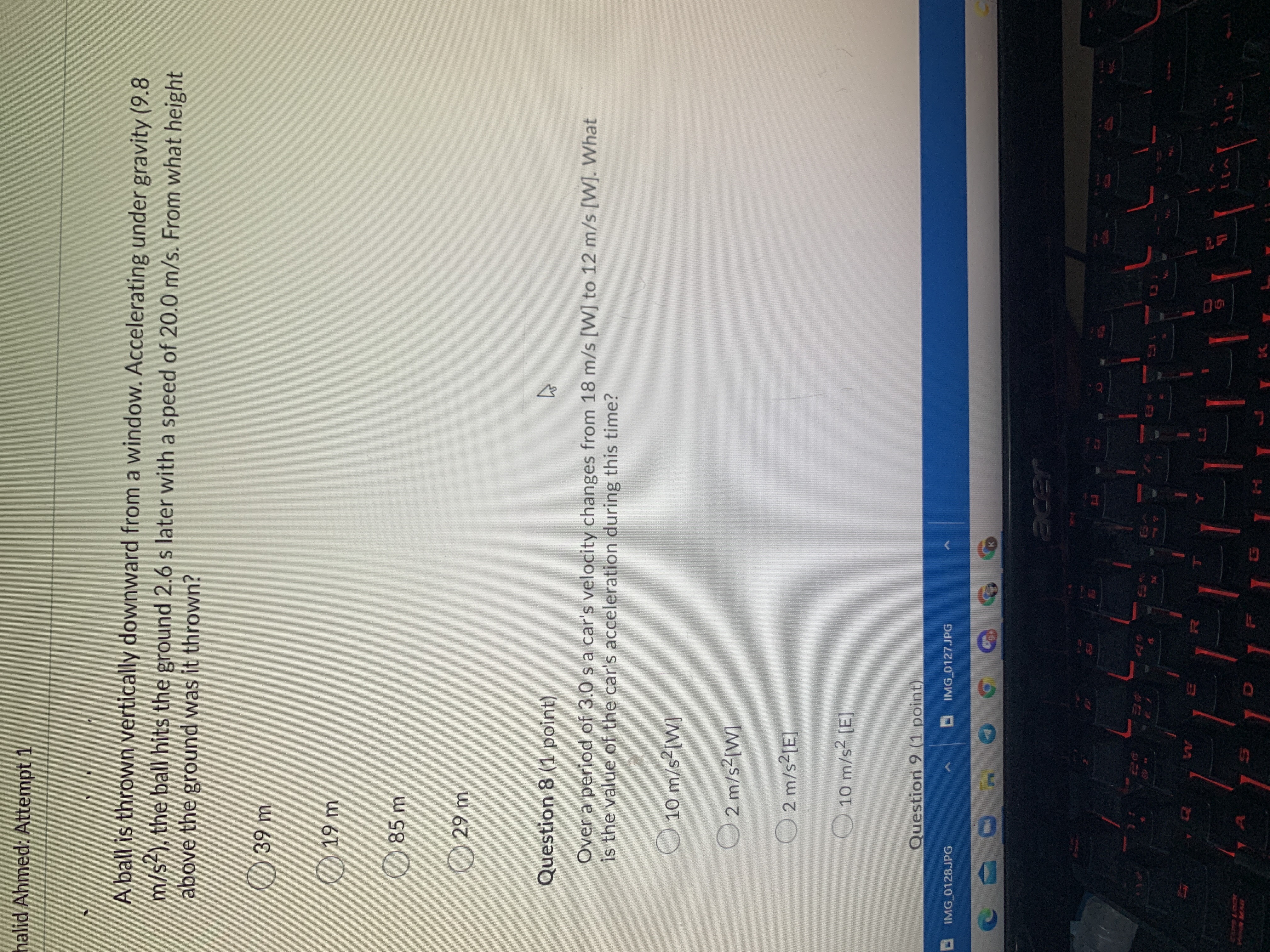  halid Ahmed: Attempt 1 A ball is thrown vertically downward from