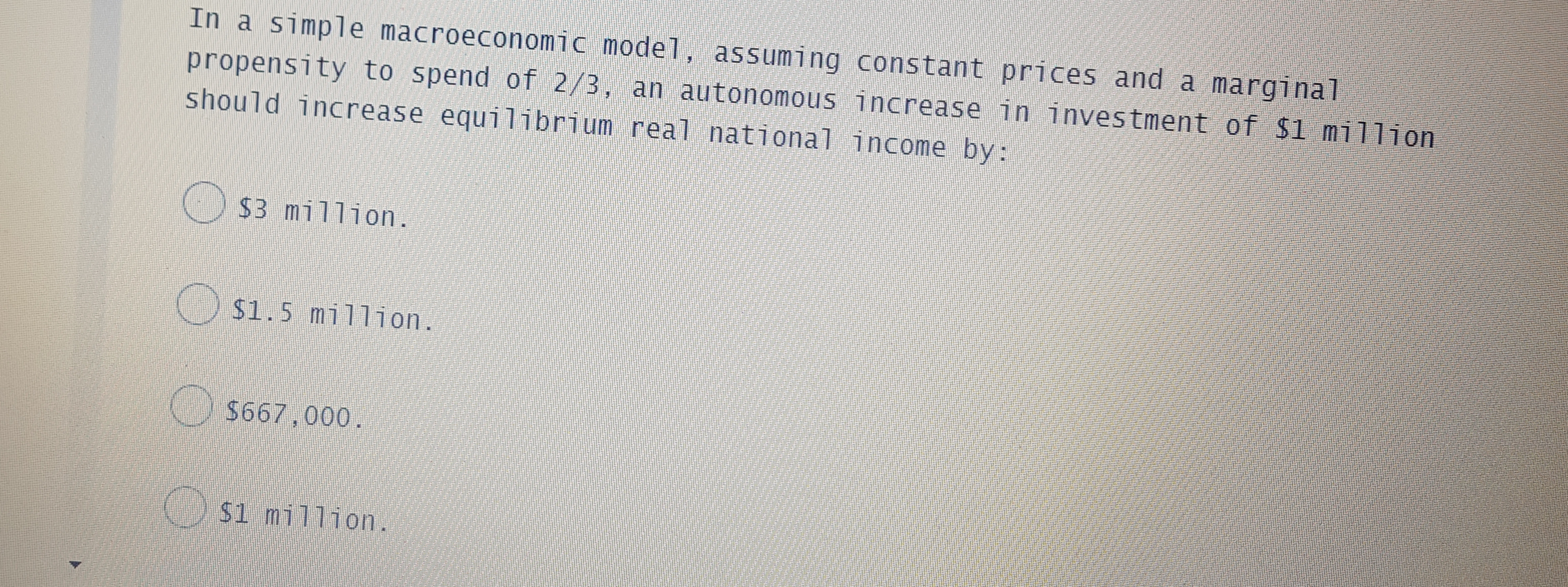 million should increase equilibrium real national income by : $3 million. $1.5