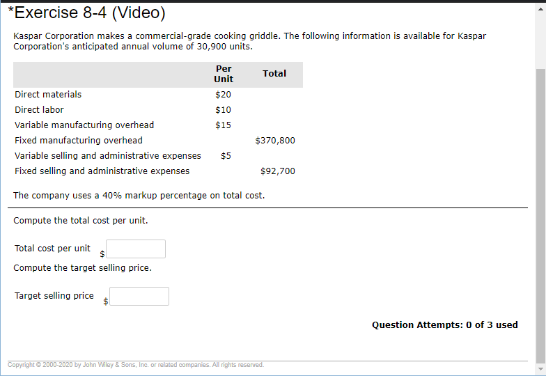 Need help with these problems Exercise 8-7 (Video) Gibbs Corporation produces