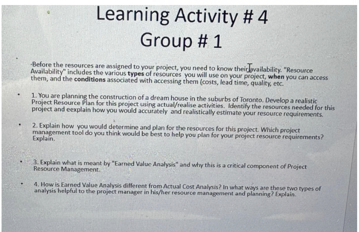  Learning Activity # 4 Group # 1 -Before the resources are