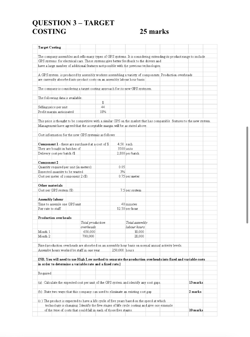  QUESTION 3 - TARGET COSTING 25 marks Target Costing The company