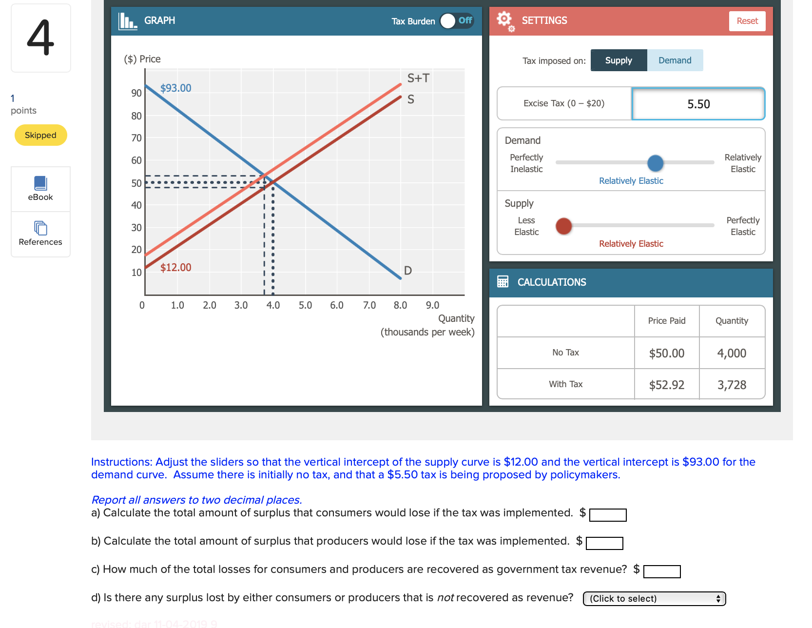 help please 4 GRAPH Tax Burden Off SETTINGS Reset ($) Price Tax