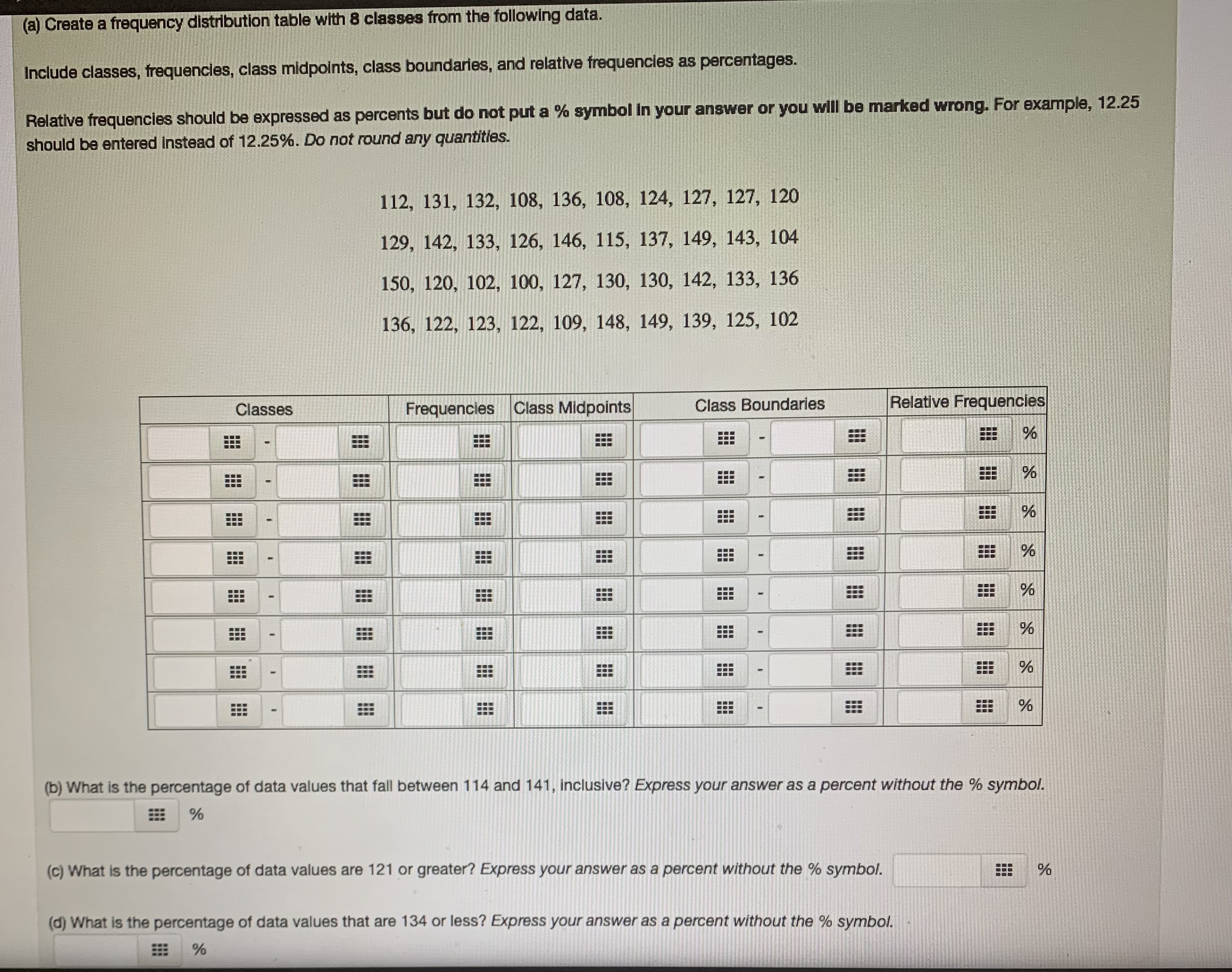 Given the frequency table above, construct the following: a) The relative frequency