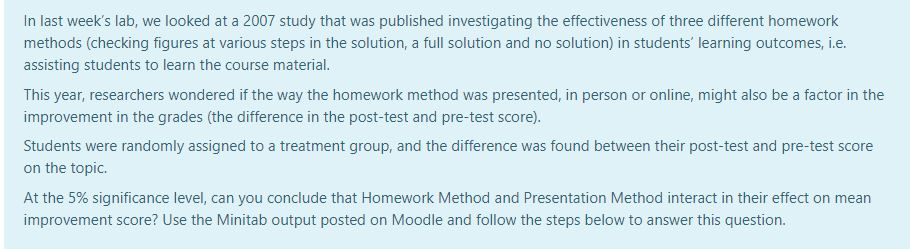 material. This year, researchers wondered if the way the homework method was
