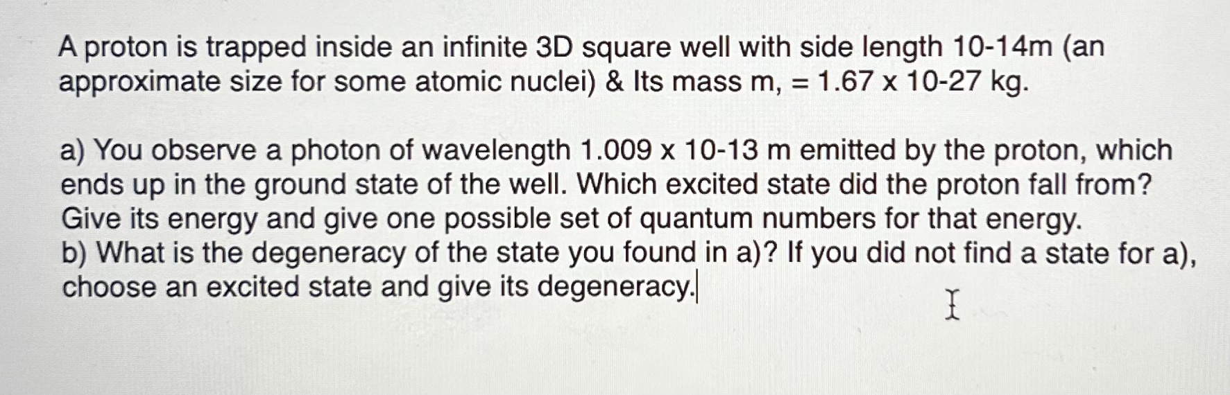 with side length 1014m (an approximate size for some atomic nuclei) &
