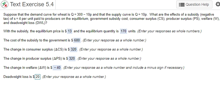  Text Exercise 5.4 Question Help Suppose that the demand curve for