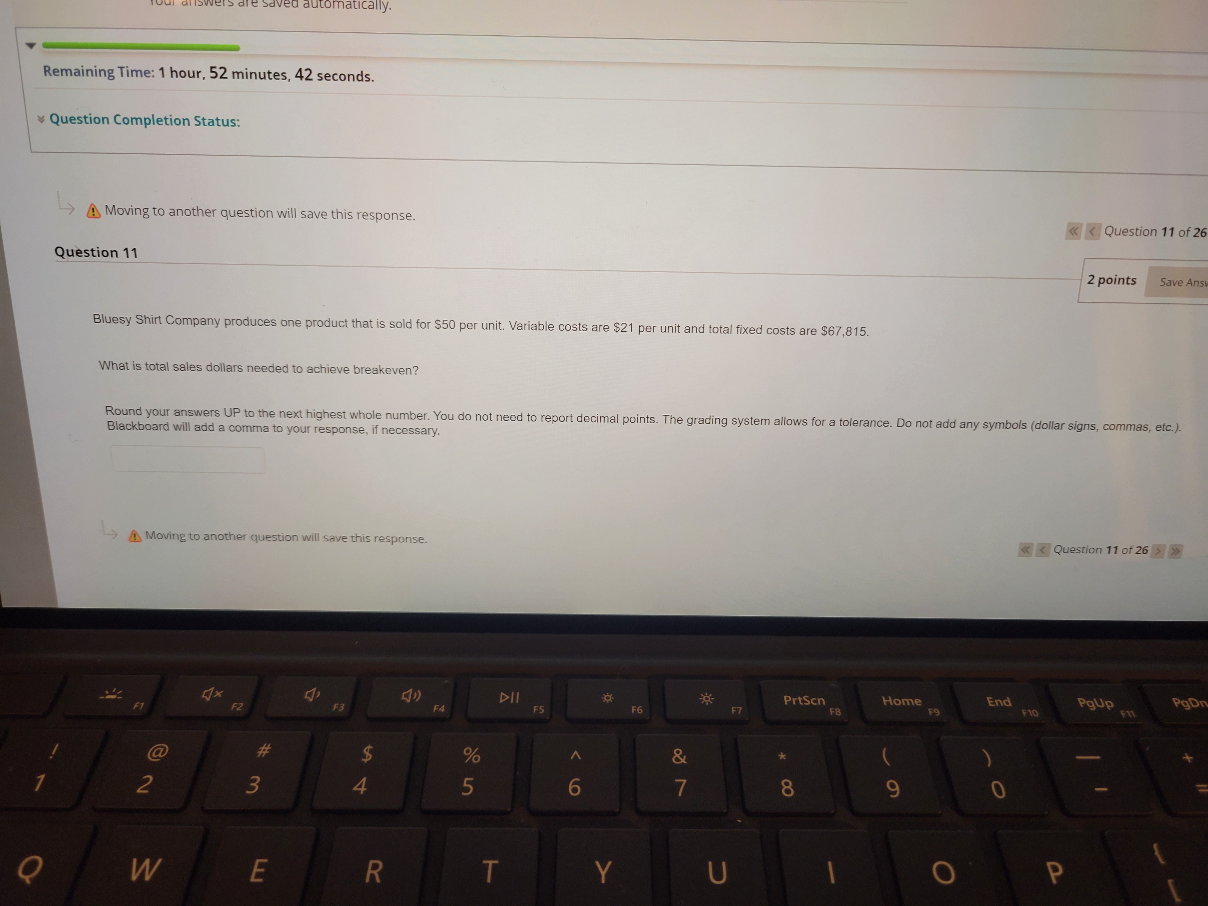 Status: Moving to another question will save this response. > End PgD