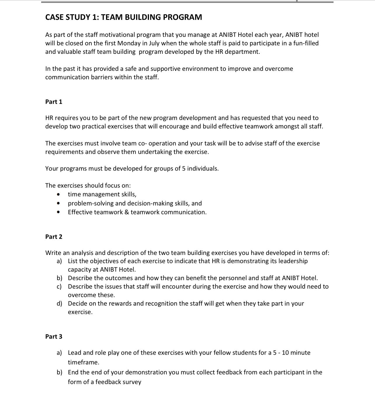  CASE STUDY 1: TEAM BUILDING PROGRAM As part of the staff