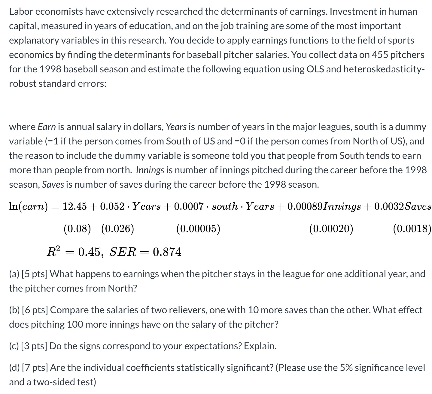 Please help me answer the C and D Labor economists have extensively