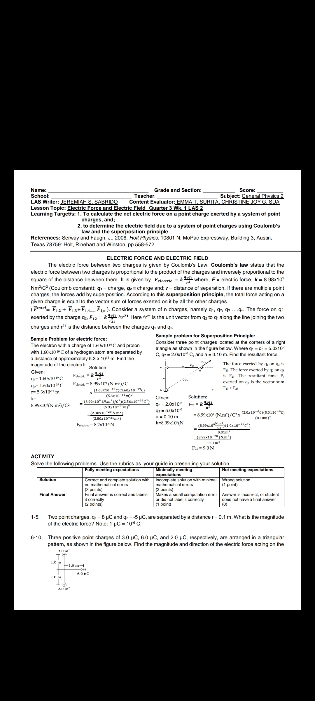  Name: Grade and Section: Score: School: Teacher: Subject: General Physics 2