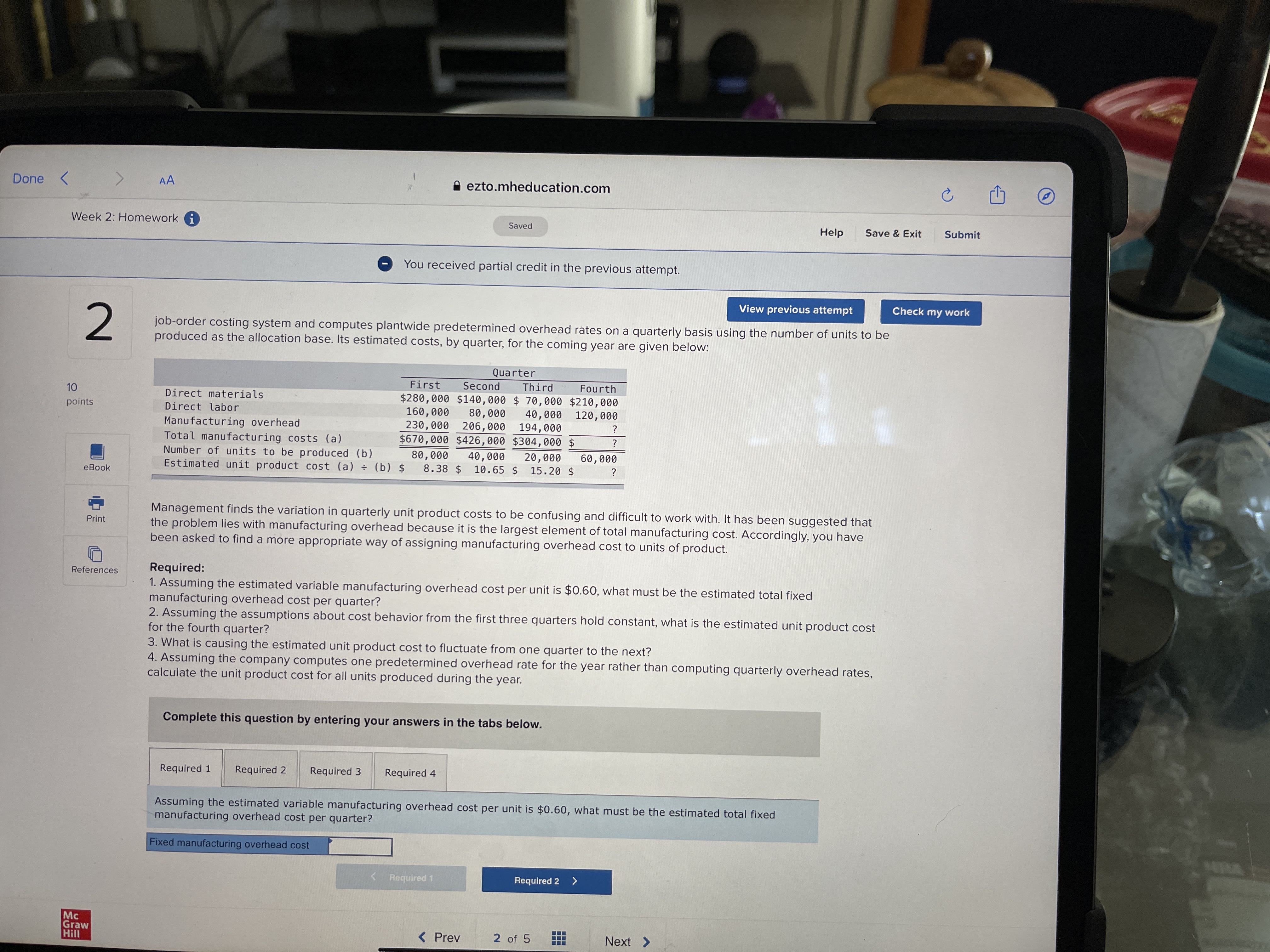 4- Done $210,000 120, 60, Week 2: Homework O a ezto.mheducation.com Saved