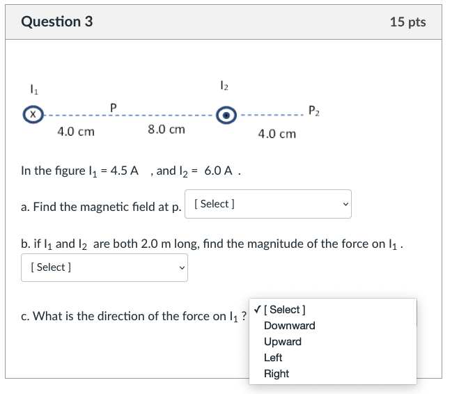 = 6.0 A . a. Find the magnetic field at p. [