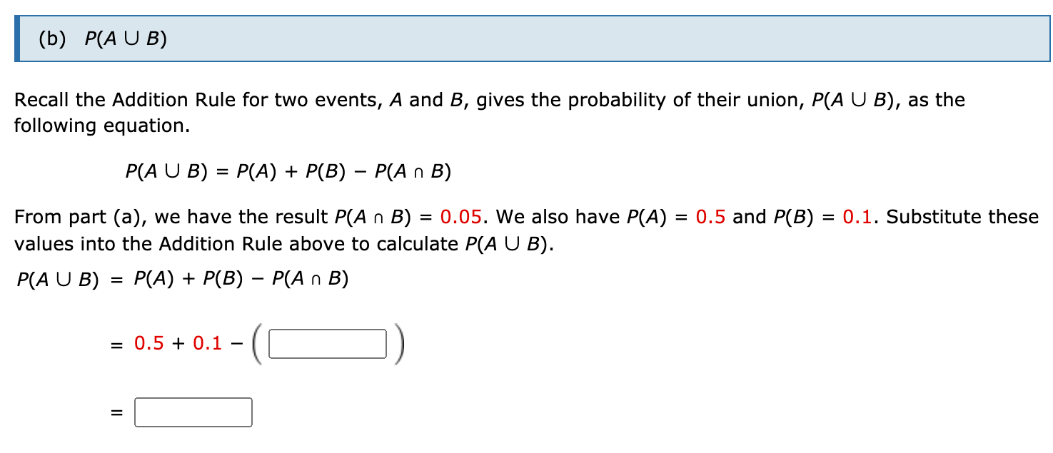 U B), as the following equation. P(A U B) = P(A) +