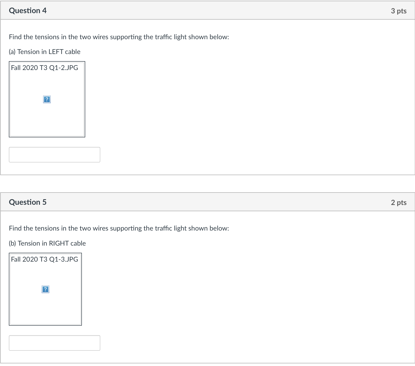 supporting the traffic light shown below: (a) Tension in LEFT cable Fall