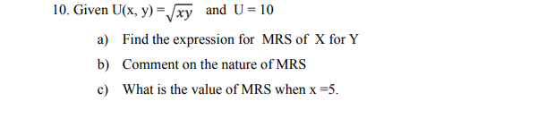 1, Given that U(x, y) = 4x2 + 3y2 . a) Find